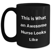 Funny Gifts from Friends for Awesome Nurses - Black Coffee Mug, Inspirational Quote, Graduation Unique Gifts for Nurse - Main
